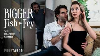 Haley Reed - Bigger Fish To Fry